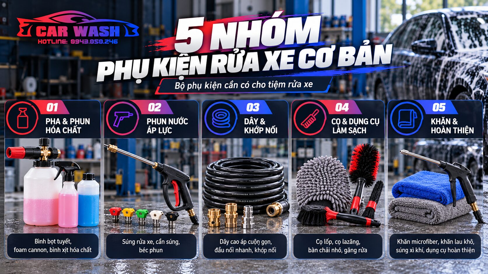 5 nhóm dụng cụ cơ bản cho tiệm rửa xe